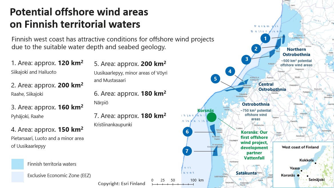 Potential offshore wind areas on Finnish territorial waters 1. Area: approx. 120 km2, Siikajoki and Hailuoto 2. Area: approx. 200 km2, Raahe, Siikajoki 3. Area: approx. 160 km2, Pyhäjoki, Raahe 4. Area: approx. 150 km2, Pietarsaari, Luoto and a minor area of Uusikaarlepyy 5. Area: approx. 200 km2, Uusikaarlepyy, minor areas of Vöyri and Mustasaari 6. Area: approx. 180 km2, Närpiö 7. Area: approx. 180 km2, Kristiinankaupunki